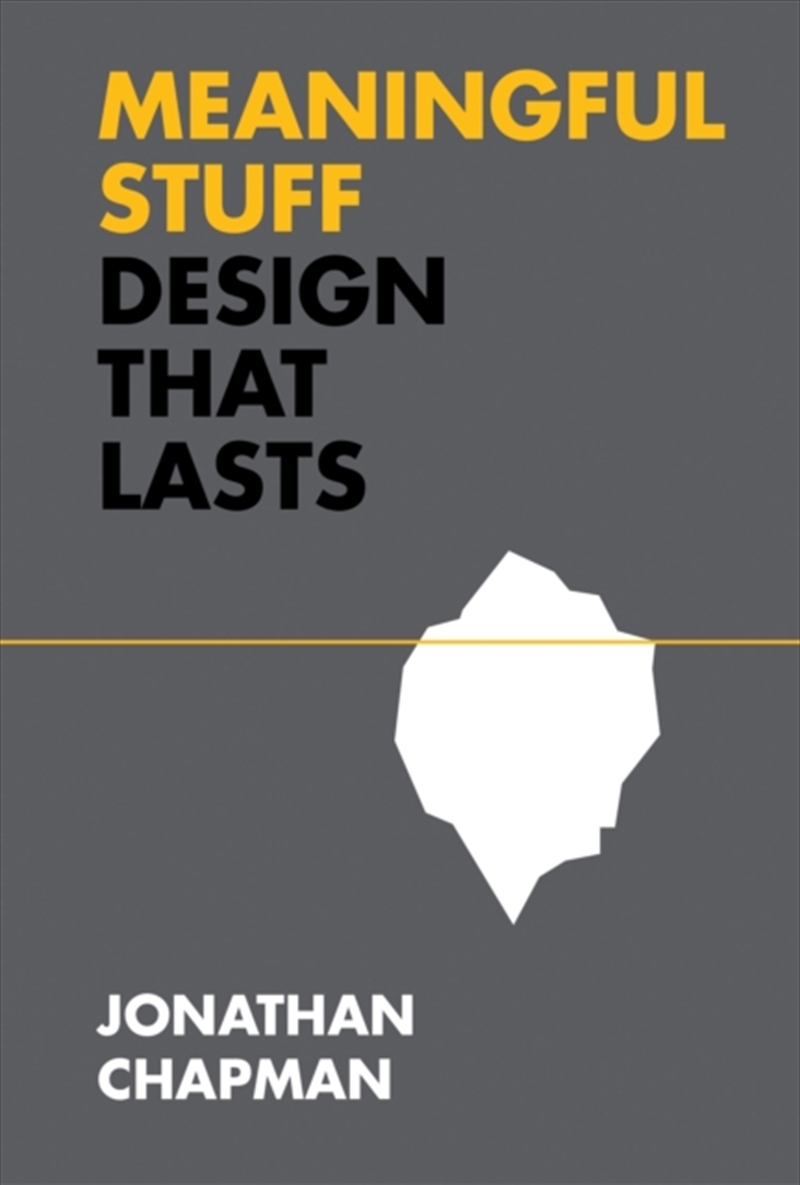 Meaningful Stuff : Design That Lasts/Product Detail/Science