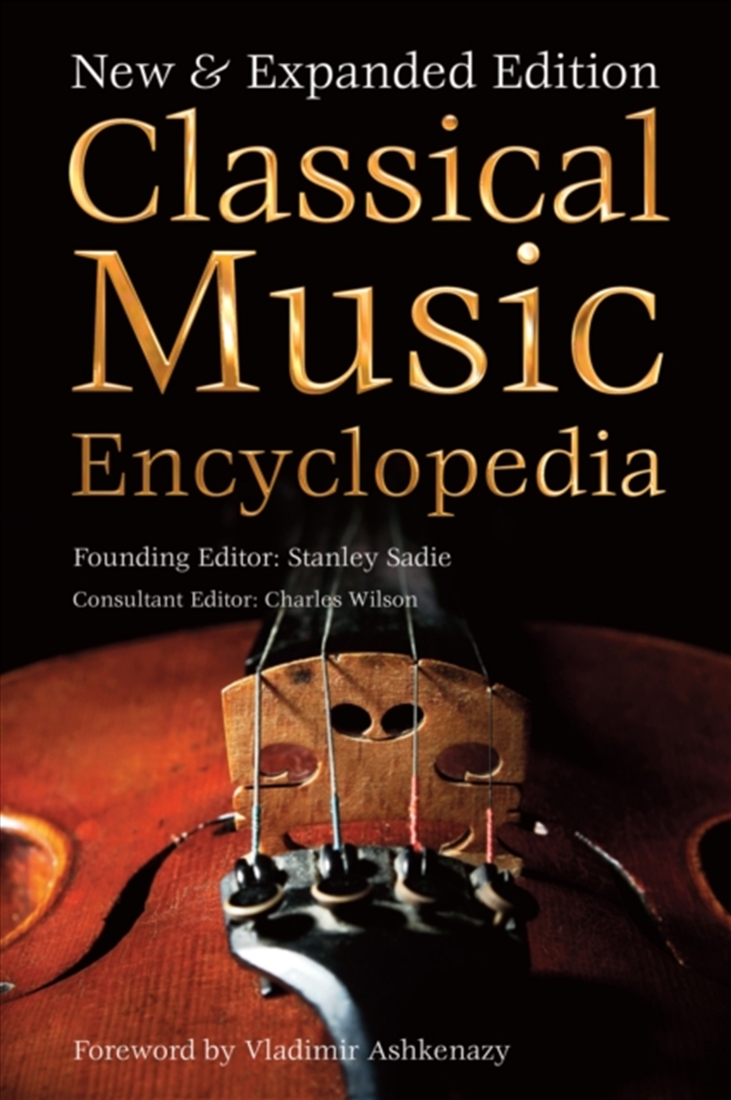Classical Music Encyclopedia : New & Expanded Edition/Product Detail/Reference & Encylopaedias
