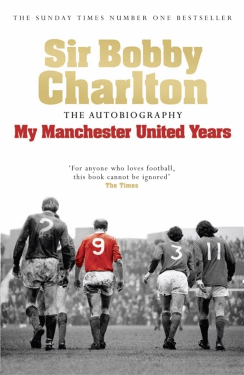 My Manchester United Years : The Autobiography Of A Footballing Legend And Hero/Product Detail/Sport & Recreation
