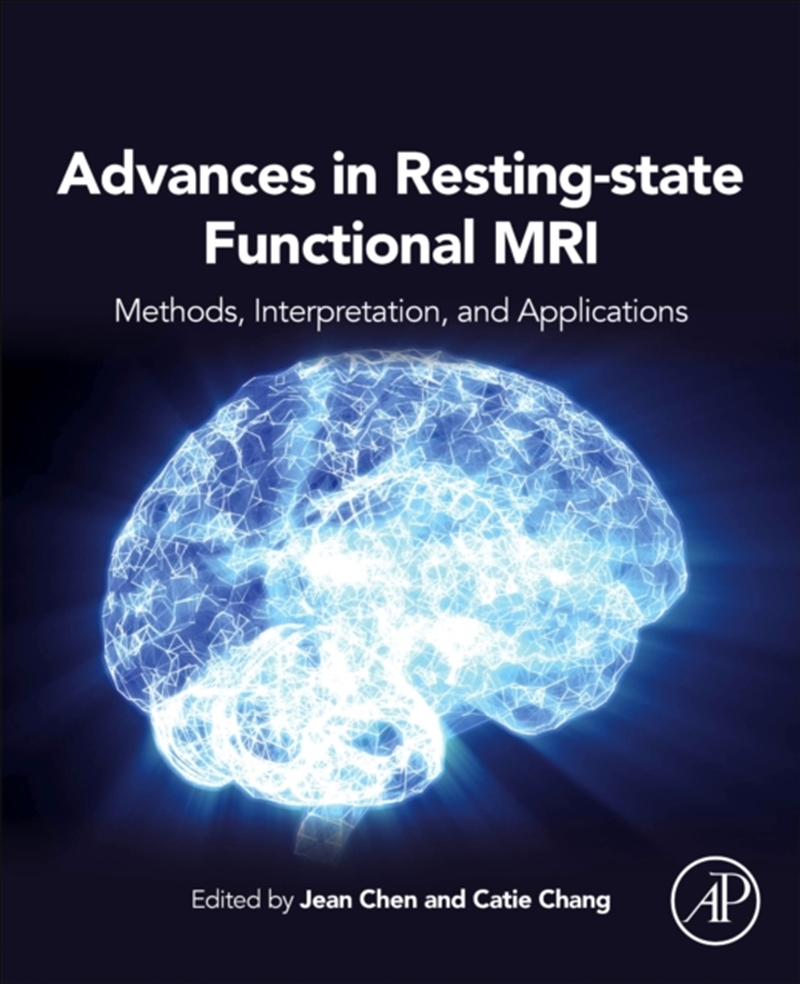 Advances In Resting-State Functional Mri : Methods, Interpretation, And Applications/Product Detail/Science