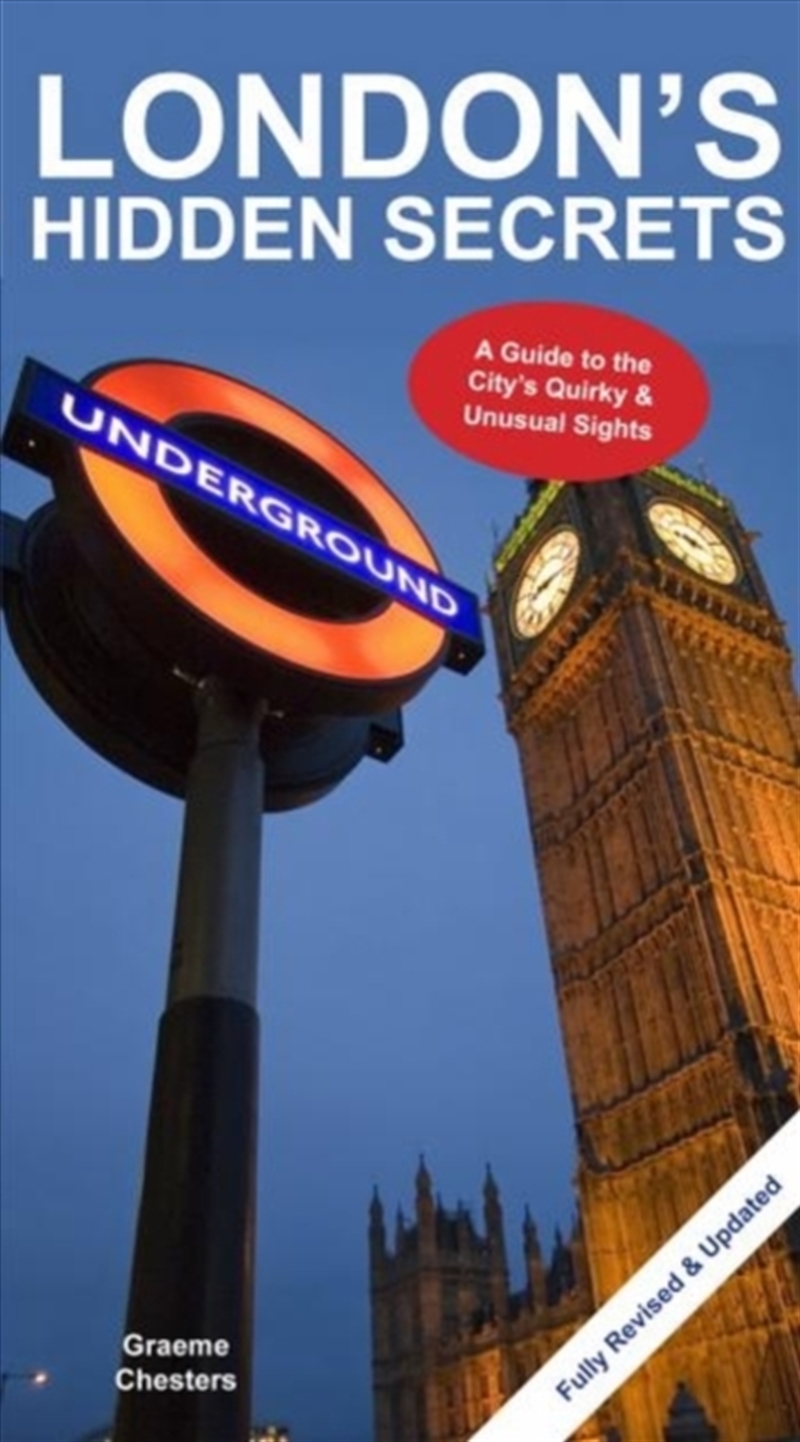 London's Hidden Secrets : A Guide To The City's Quirky & Unusual Sights/Product Detail/Travel & Holidays