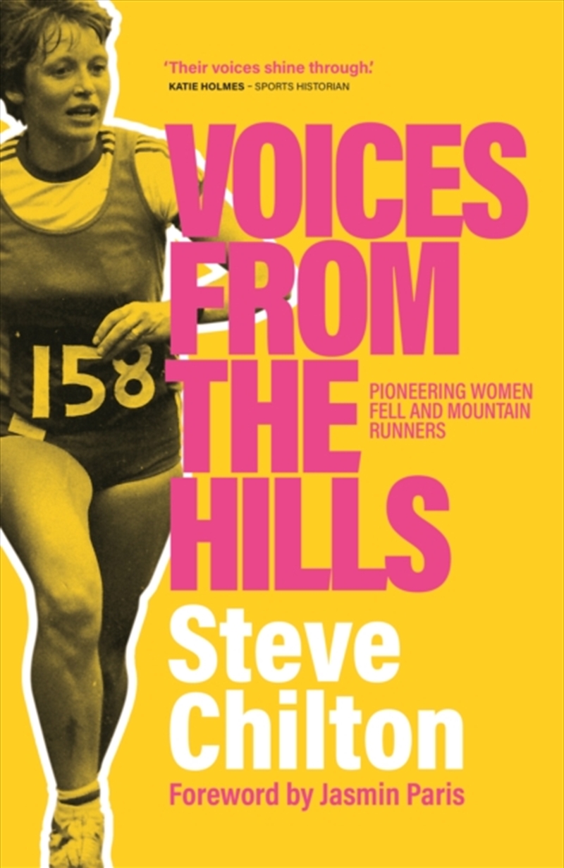 Voices From The Hills : Pioneering Women Fell And Mountain Runners/Product Detail/Sport & Recreation