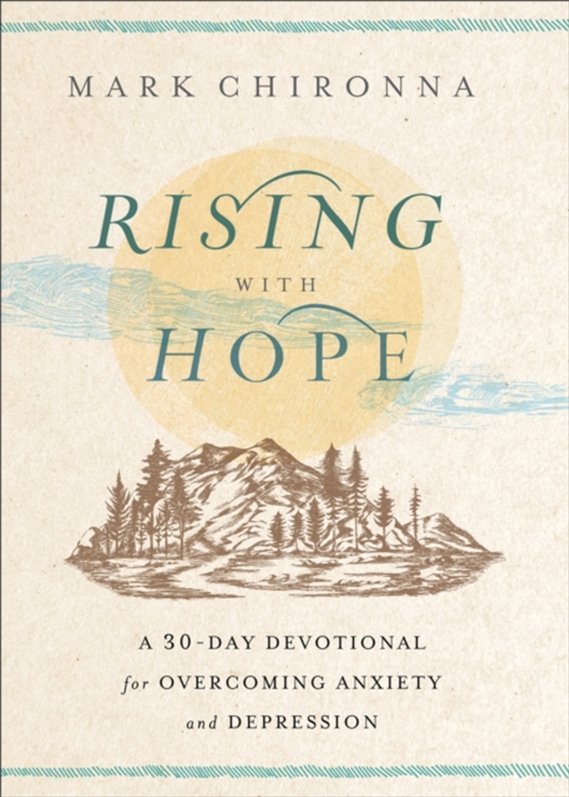 Rising With Hope : A 30-Day Devotional For Overcoming Anxiety And Depression/Product Detail/Religion & Beliefs