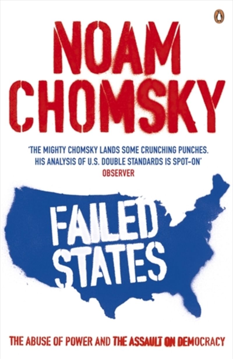 Failed States : The Abuse Of Power And The Assault On Democracy/Product Detail/Politics & Government