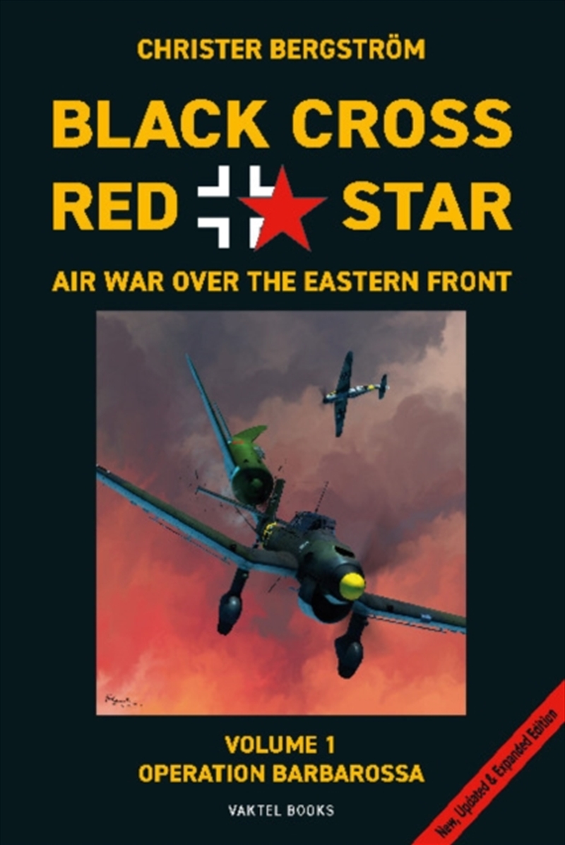 Black Cross Red Star -- Air War Over The Eastern Front, Volume 1: Barbarossa/Product Detail/History