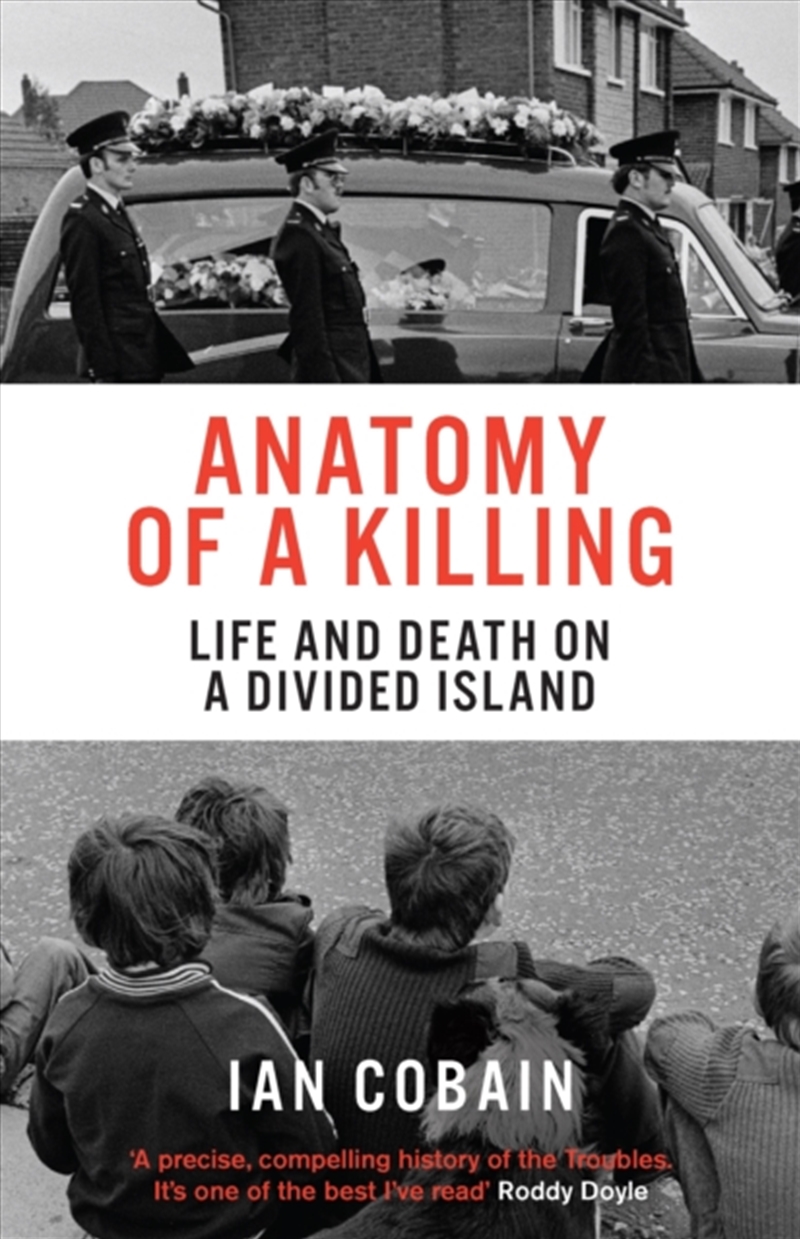 Anatomy Of A Killing : Life And Death On A Divided Island/Product Detail/History