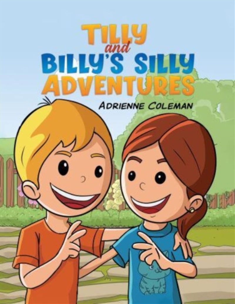 Tilly And Billy's Silly Adventures/Product Detail/Childrens Fiction Books