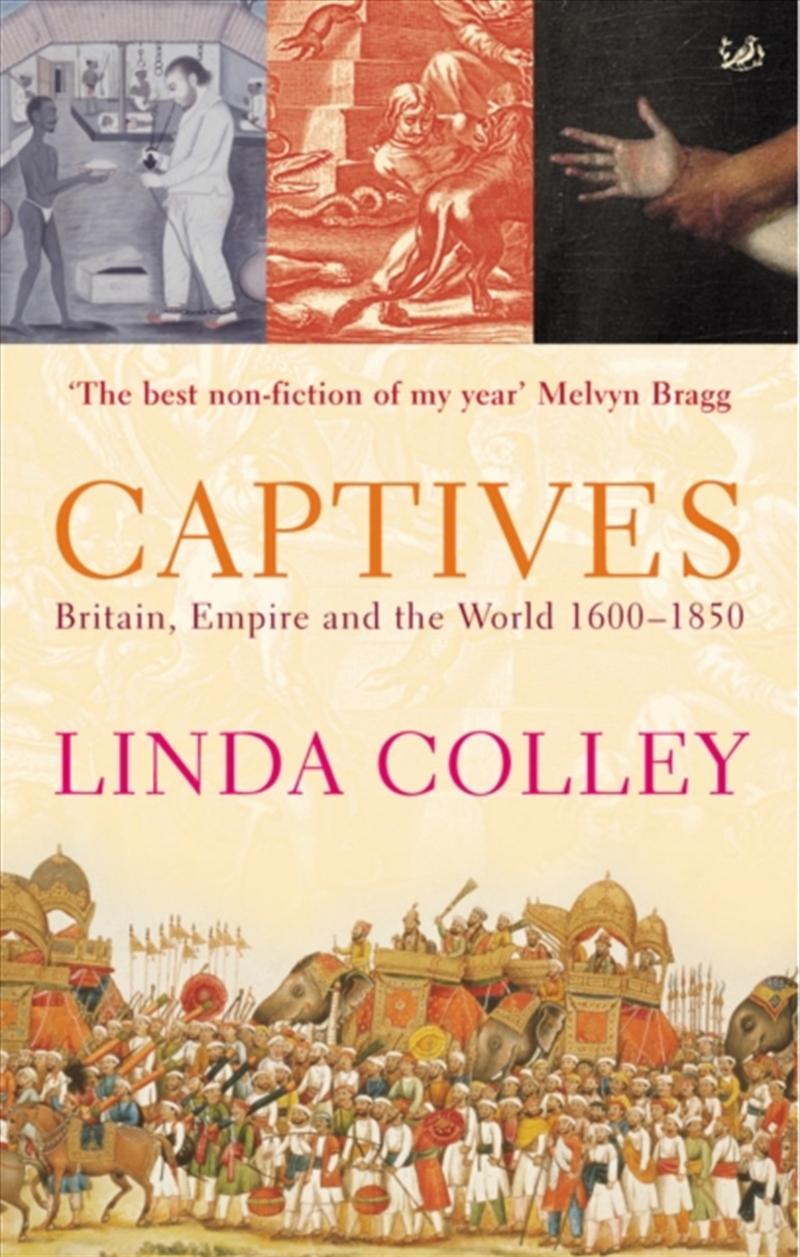 Captives : Britain, Empire And The World 1600-1850/Product Detail/History