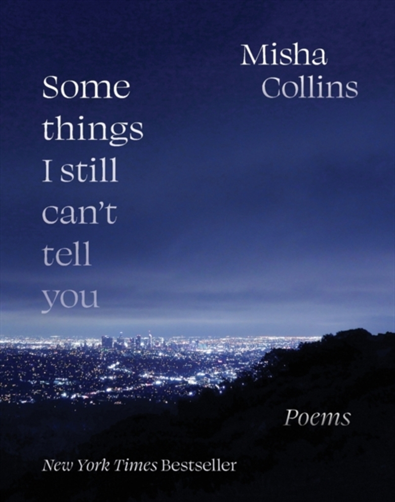 Some Things I Still Can't Tell You : Poems/Product Detail/Poetry