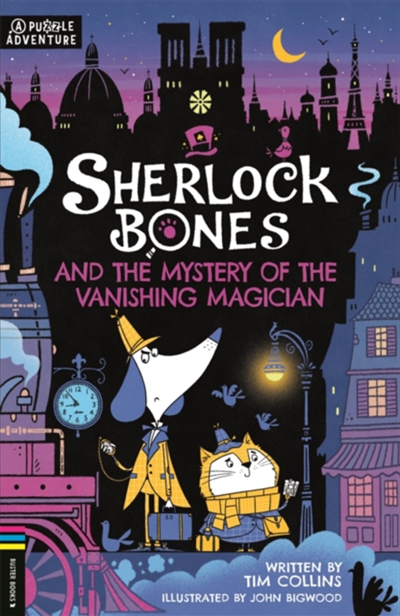 Sherlock Bones And The Mystery Of The Vanishing Magician : A Puzzle Quest/Product Detail/Childrens Fiction Books