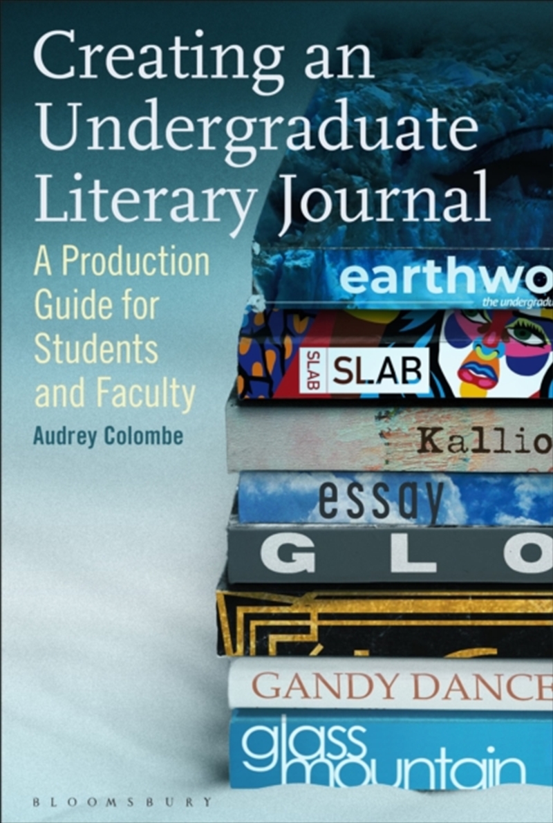 Creating An Undergraduate Literary Journal : A Production Guide For Students And Faculty/Product Detail/Literature & Poetry