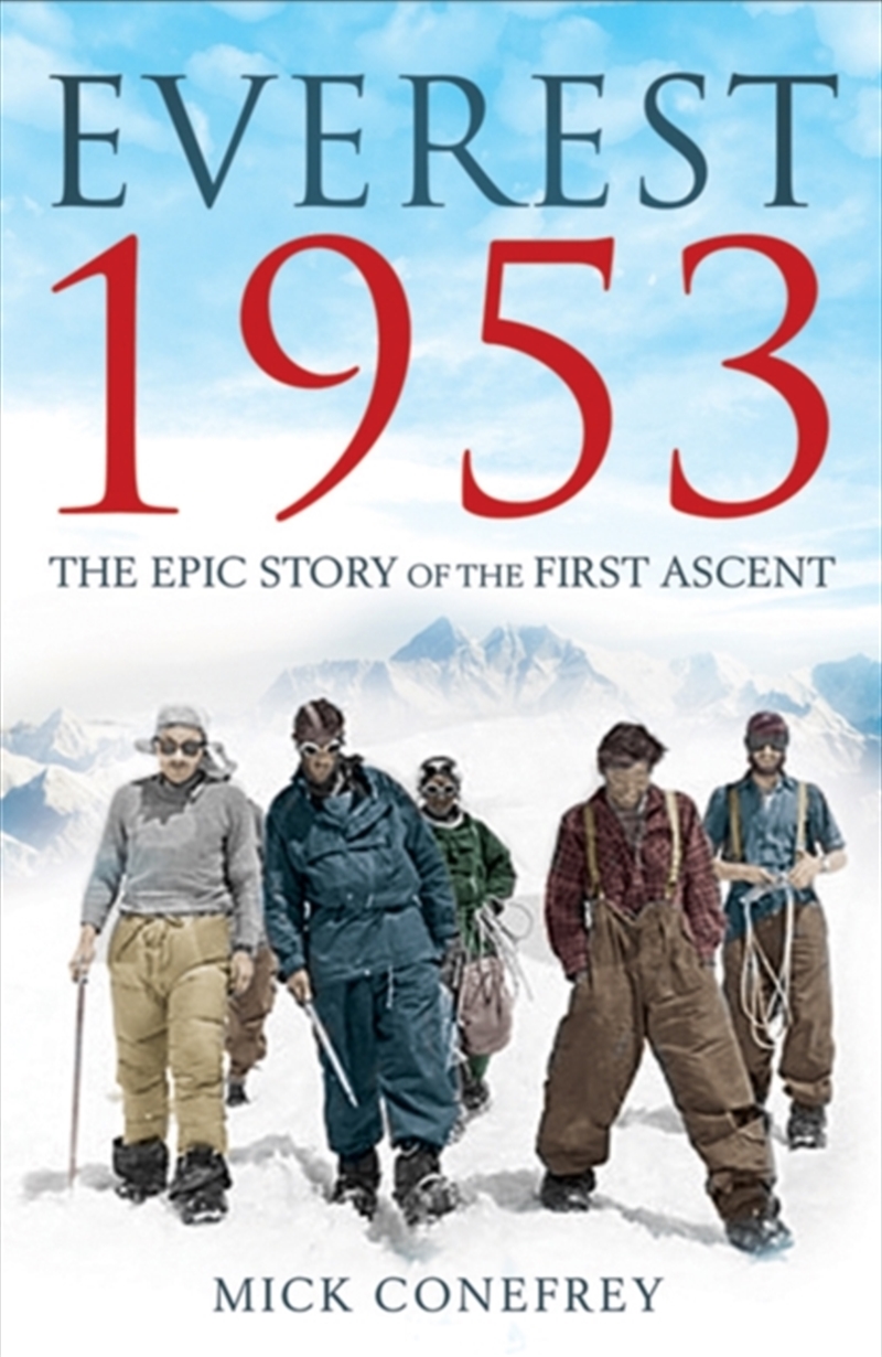 Everest 1953 : The Epic Story Of The First Ascent/Product Detail/History