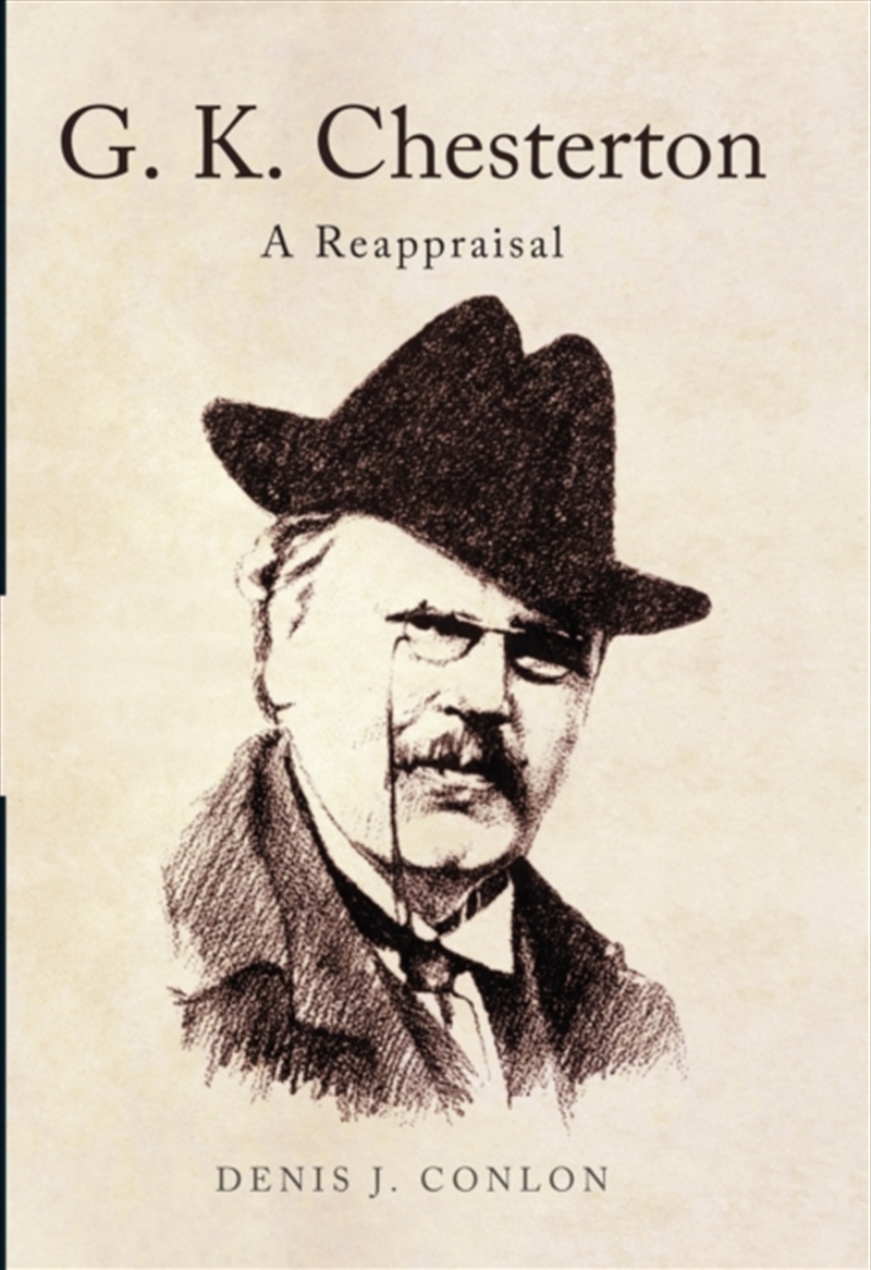 G K Chesterton: A Reappraisal/Product Detail/Literature & Poetry