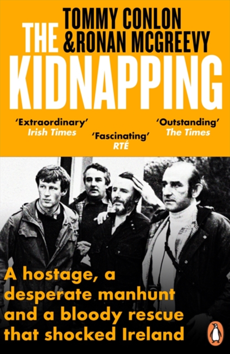 The Kidnapping : A Hostage, A Desperate Manhunt And A Bloody Rescue That Shocked Ireland/Product Detail/History