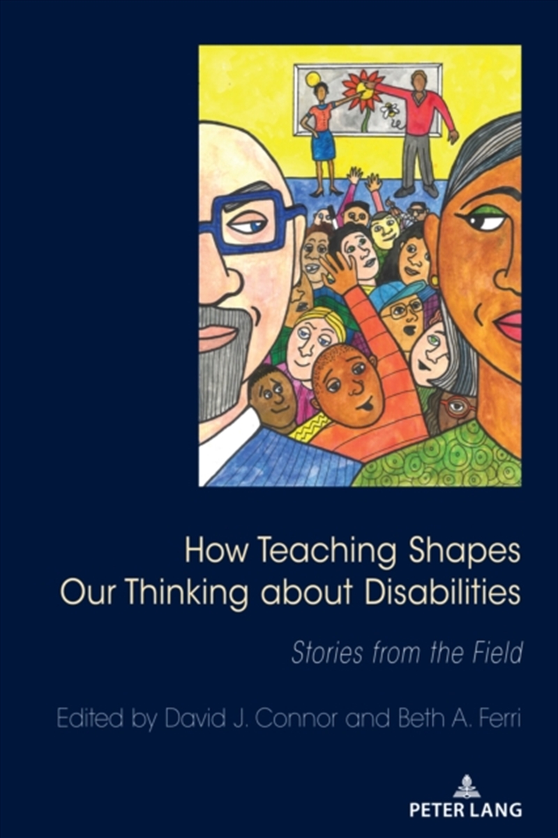 How Teaching Shapes Our Thinking About Disabilities : Stories From The Field/Product Detail/Teaching