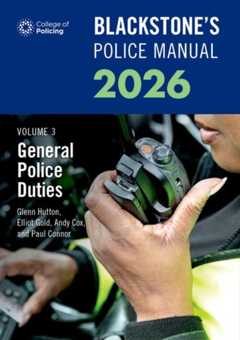 Blackstone's Police Manuals Volume 3: General Police Duties 2026/Product Detail/Law