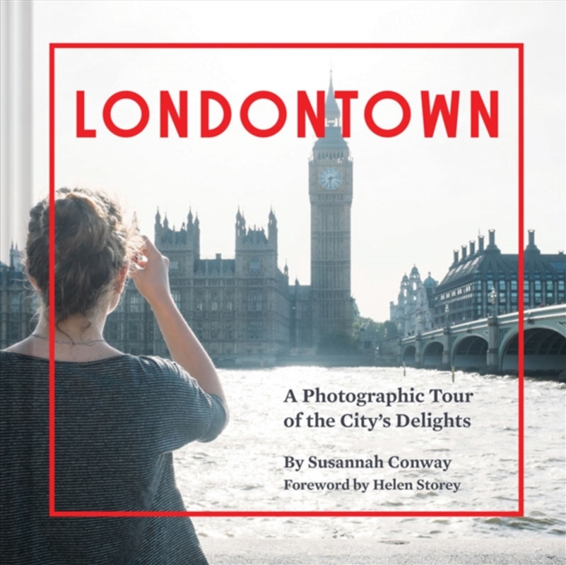 Londontown : A Photographic Tour Of The City's Delights/Product Detail/Photography