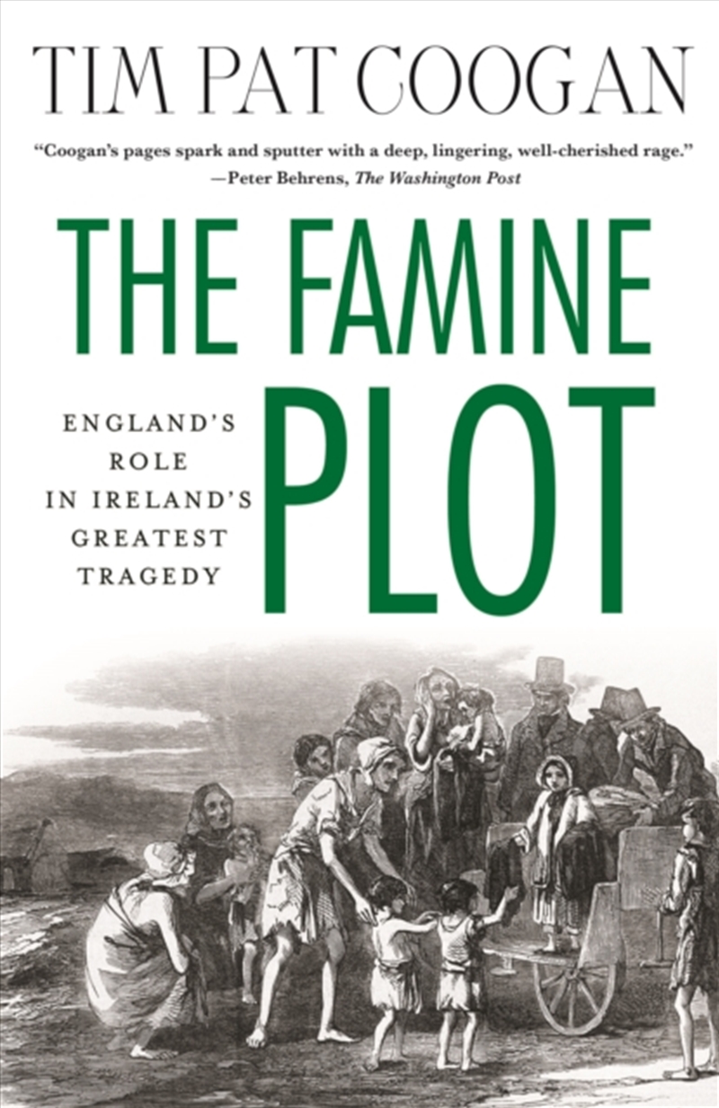 The Famine Plot : England's Role In Ireland's Greatest Tragedy/Product Detail/History