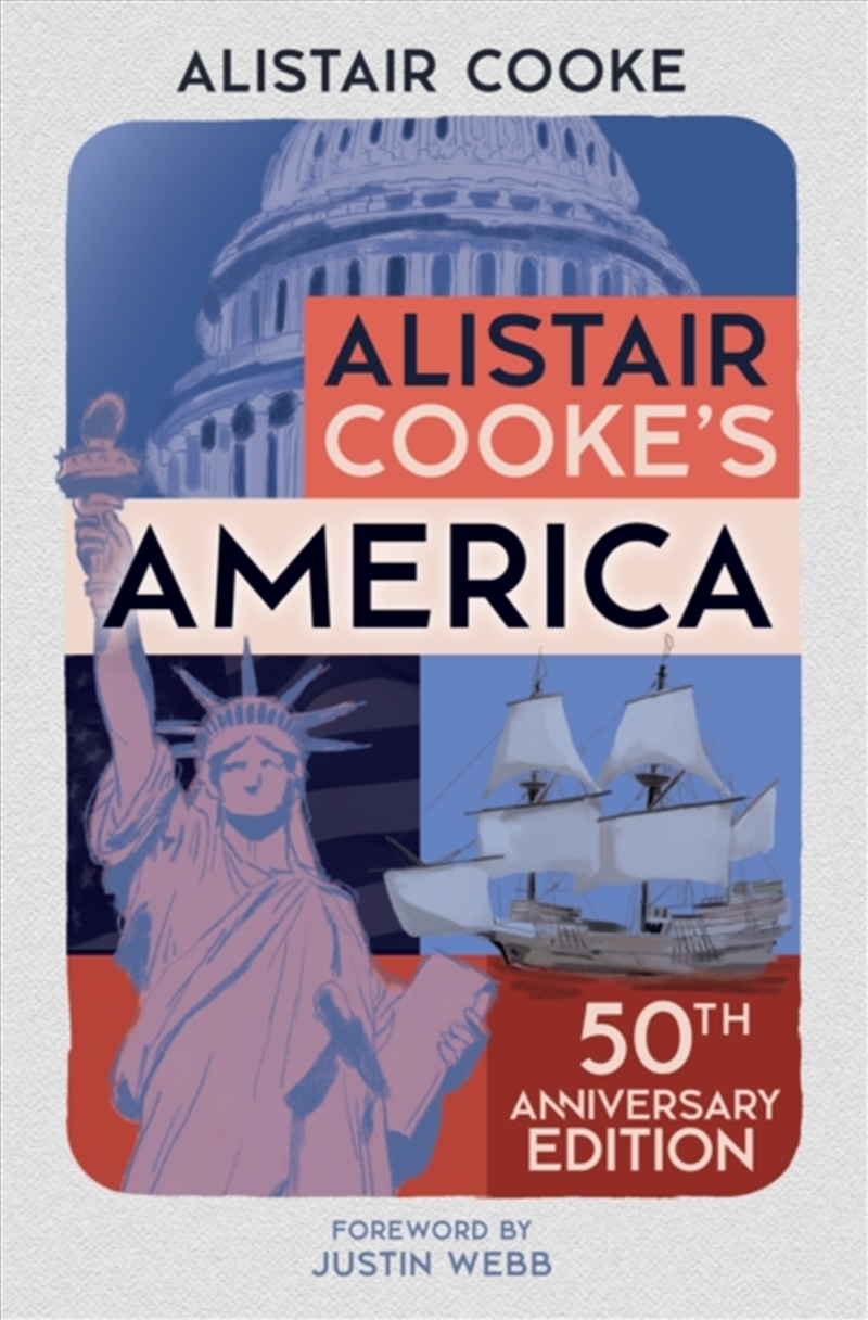 Alistair Cooke's America : 50th Anniversary Edition/Product Detail/History