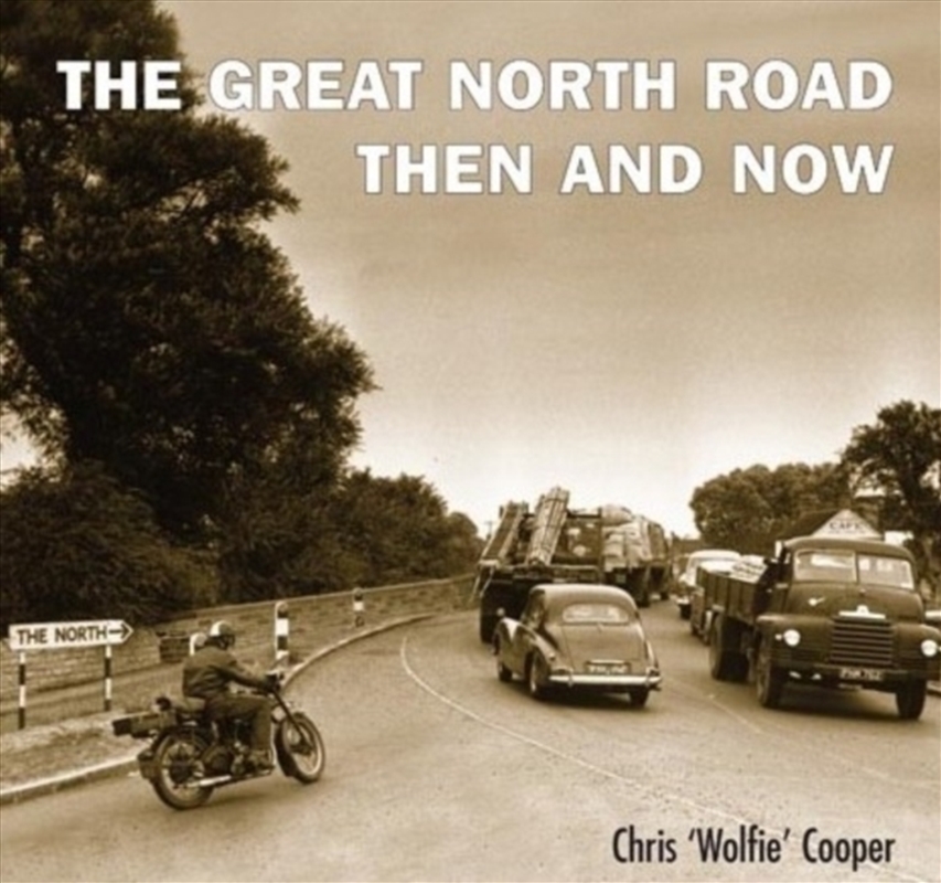 Great North Road:Then And Now/Product Detail/History