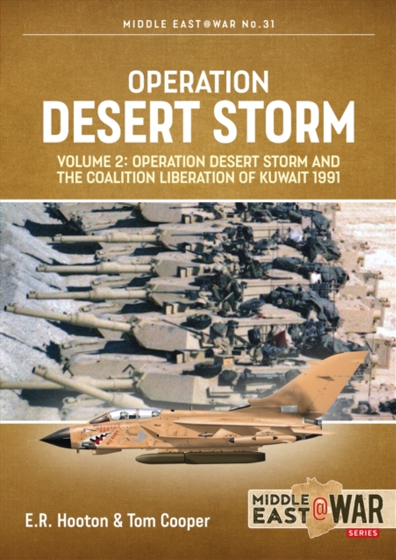 Operation Desert Storm Volume 2 : Operation Desert Storm And The Coalition Liberation Of Kuwait 1991/Product Detail/History