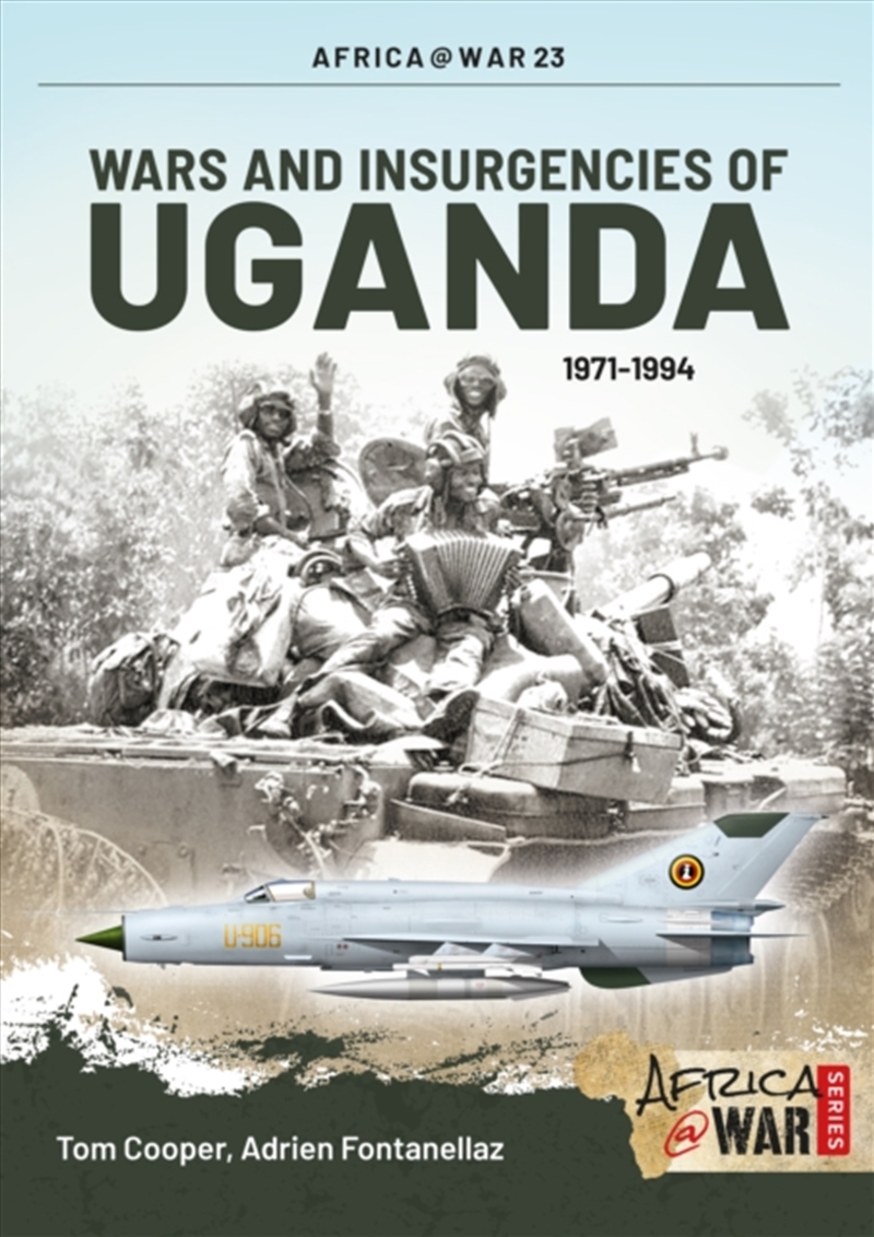 Wars And Insurgencies Of Uganda 1971-1994/Product Detail/History