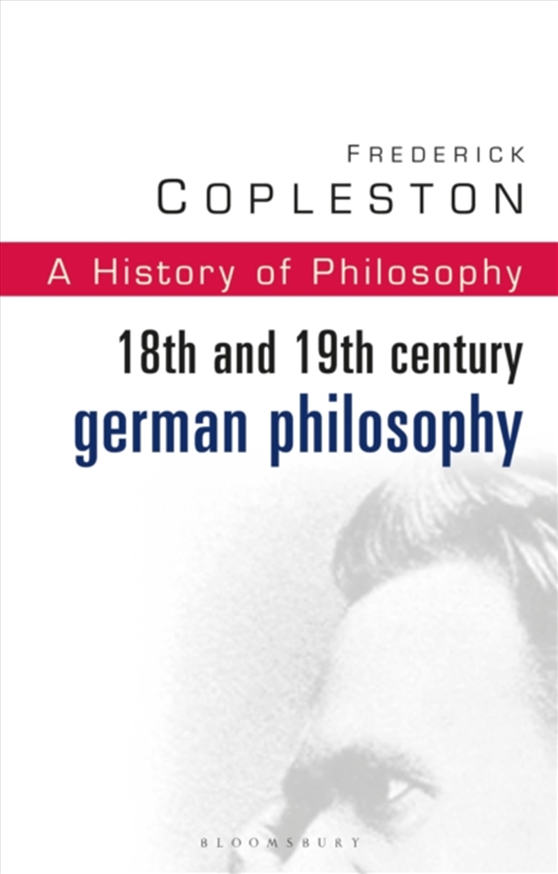 History Of Philosophy Volume 7 : 18th And 19th Century German Philosophy/Product Detail/Reading