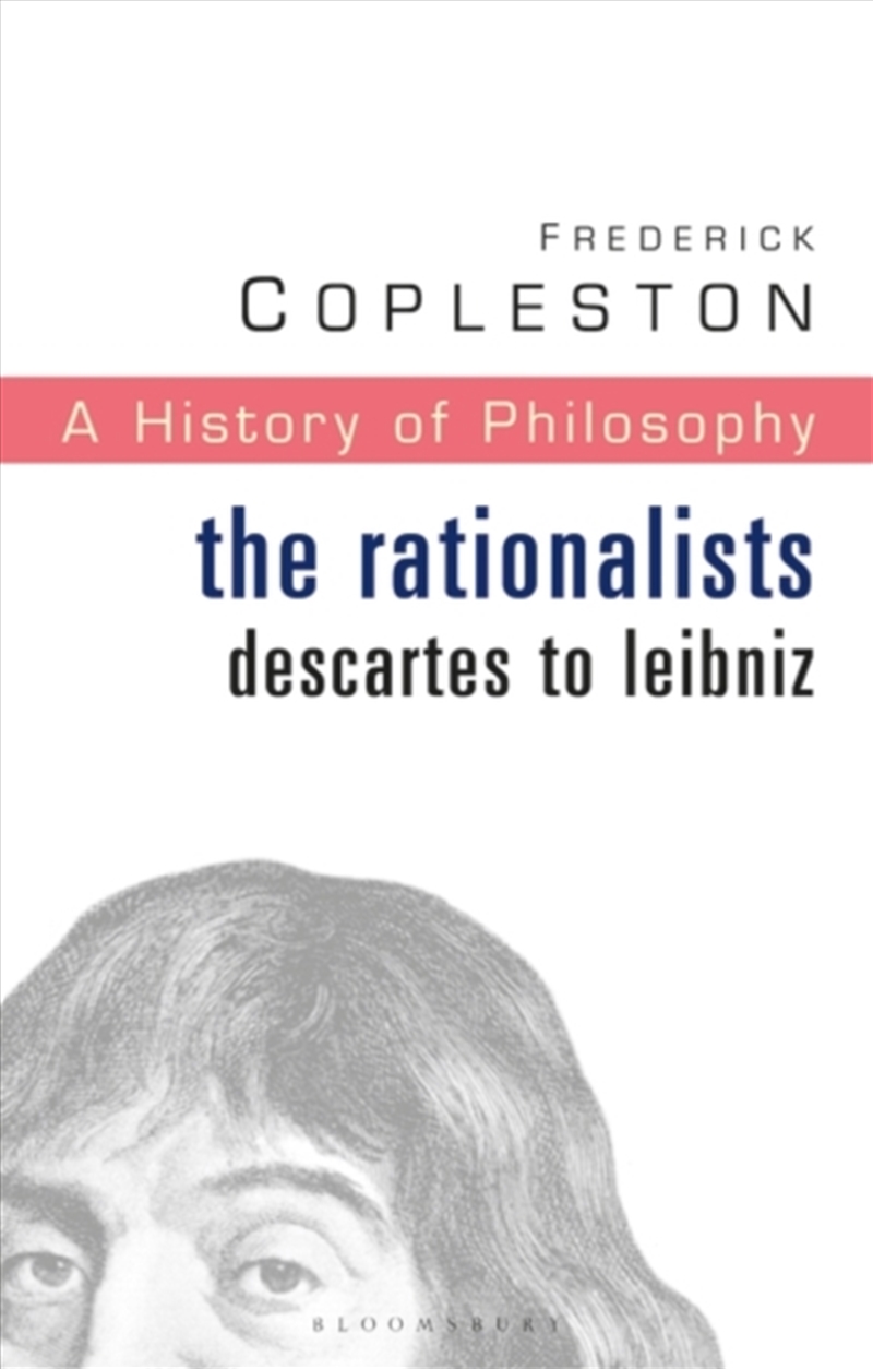 History Of Philosophy Volume 4 : The Rationalists: Descartes To Leibniz/Product Detail/Reading