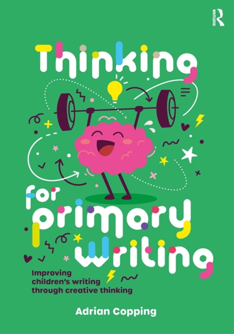 Thinking For Primary Writing : Improving Children’S Writing Through Creative Thinking/Product Detail/Teaching