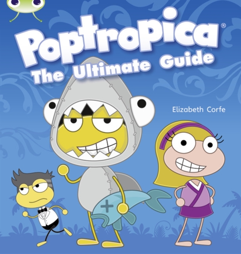Bug Club Independent Non Fiction Year Two Lime A Poptropica: The Ultimate Guide/Product Detail/Childrens
