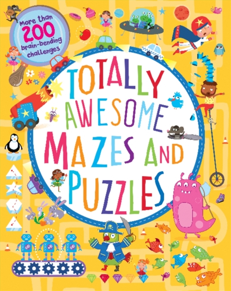 Totally Awesome Mazes And Puzzles (Activity Book For Ages 6 - 9)/Product Detail/Kids Activity Books