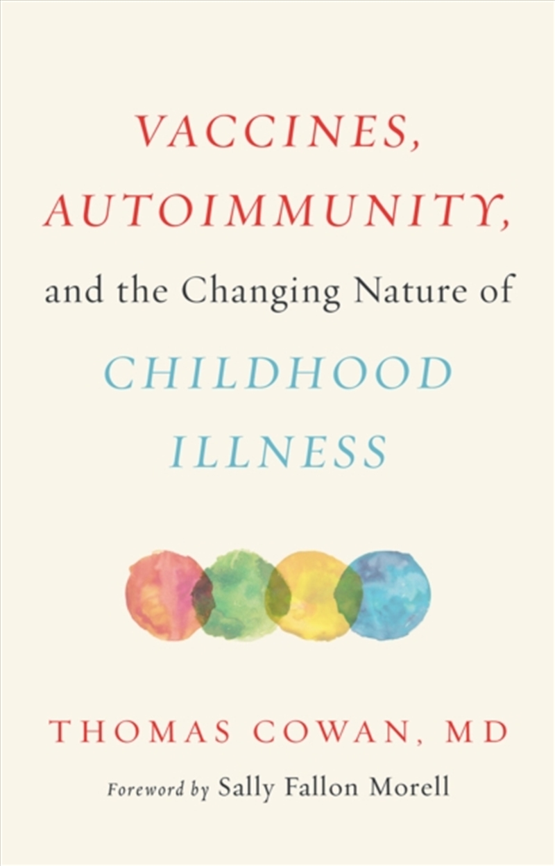 Vaccines, Autoimmunity, And The Changing Nature Of Childhood Illness/Product Detail/Healthcare