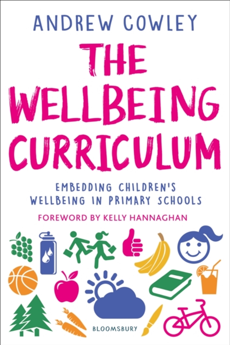The Wellbeing Curriculum : Embedding Children’S Wellbeing In Primary Schools/Product Detail/Teaching