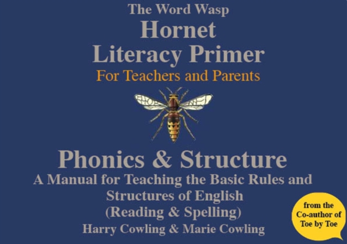 The Hornet Literacy Primer : A Reading & Spelling Manual Designed For Parents And Teachers To Be Use/Product Detail/Teaching
