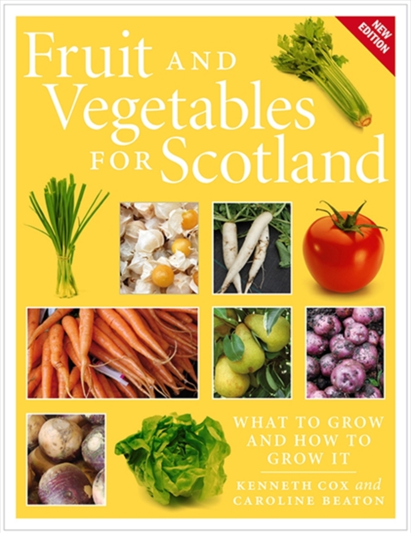 Fruit And Vegetables For Scotland : What To Grow And How To Grow It/Product Detail/Gardening