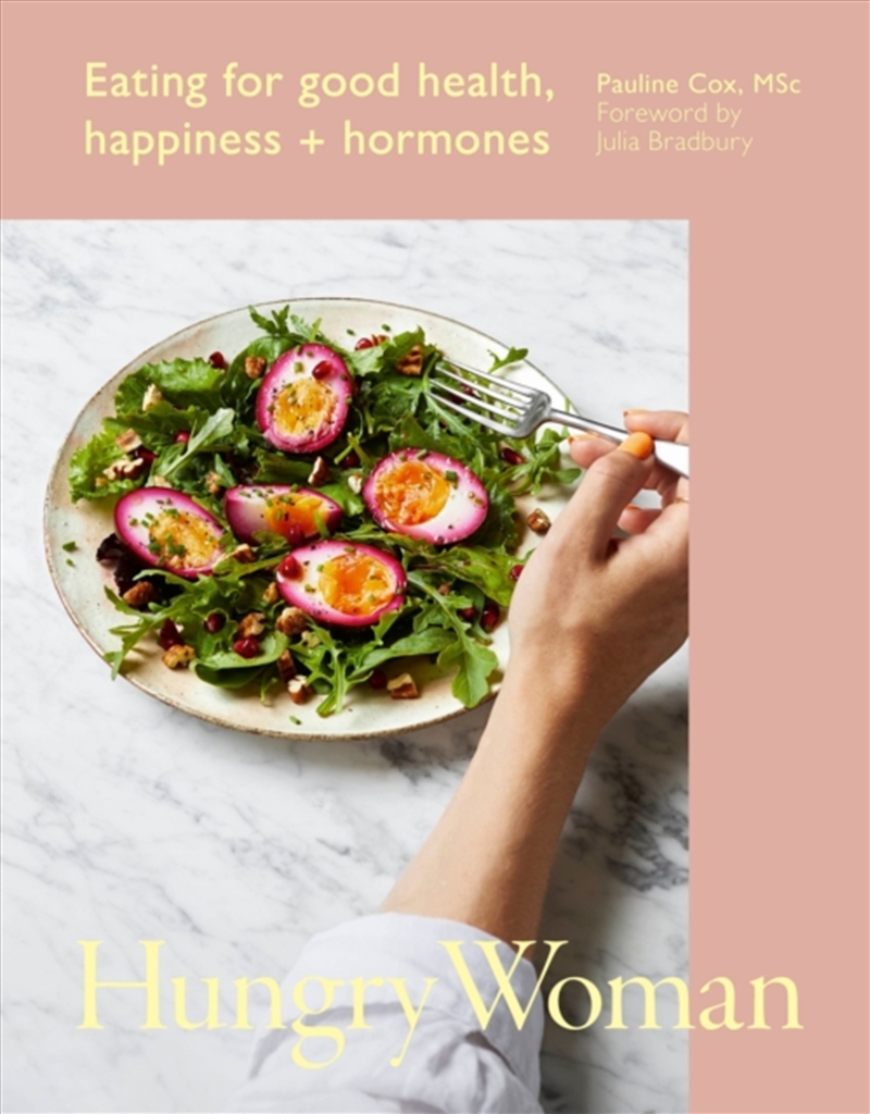 Hungry Woman : Eating For Good Health, Happiness And Hormones/Product Detail/Fitness, Diet & Weightloss