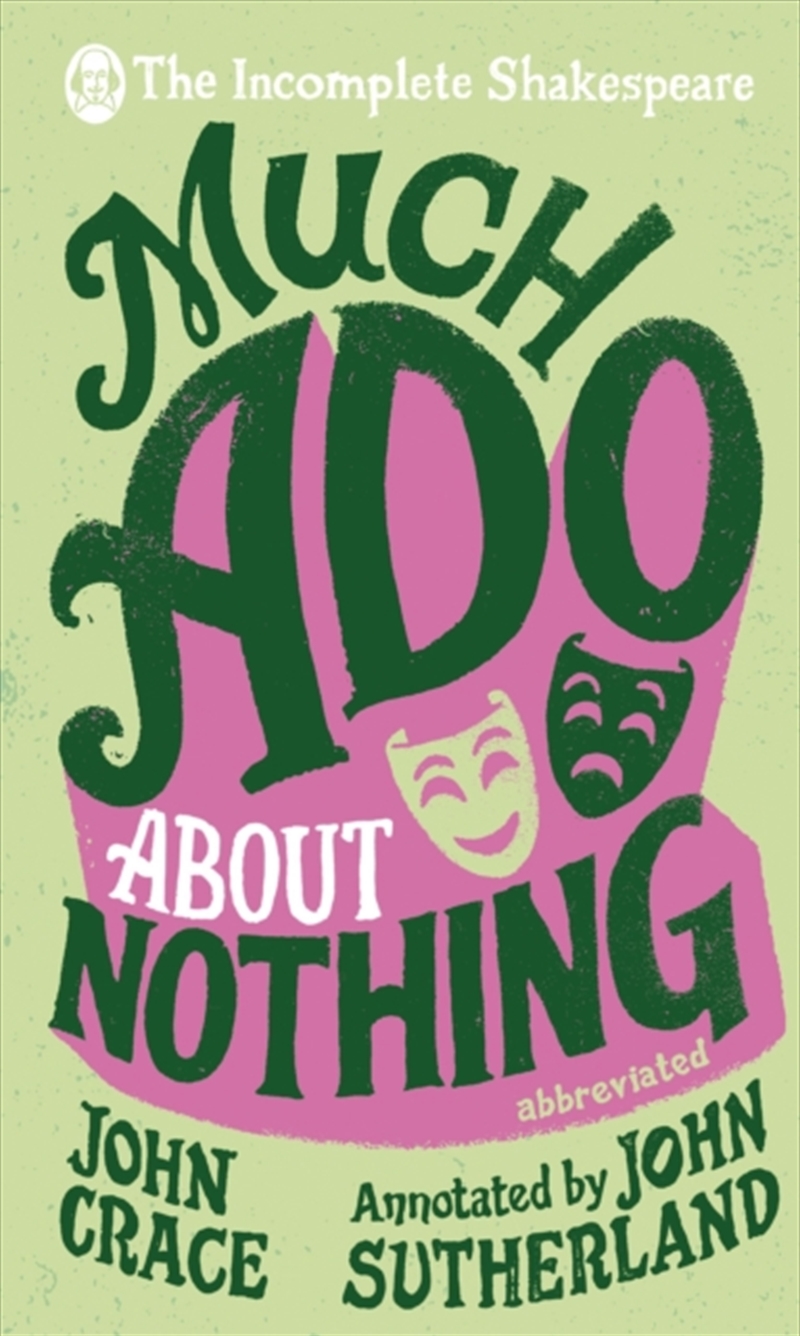 Incomplete Shakespeare: Much Ado About Nothing/Product Detail/Literature & Plays
