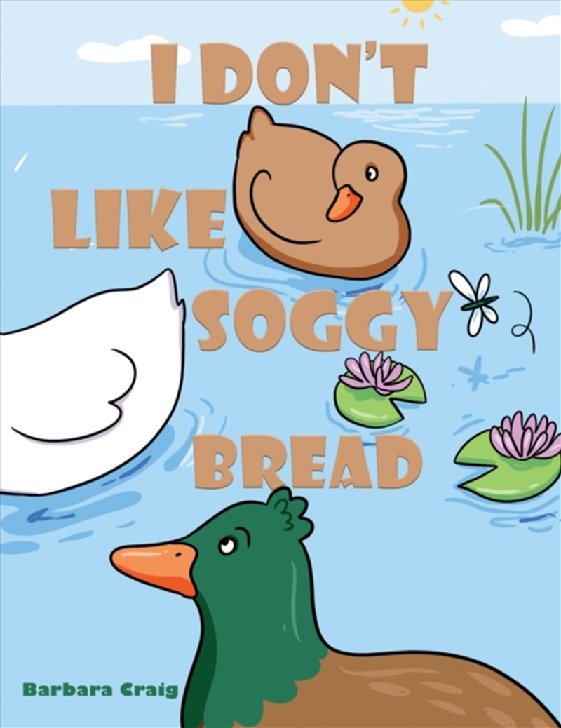 I Don’T Like Soggy Bread/Product Detail/Childrens Fiction Books