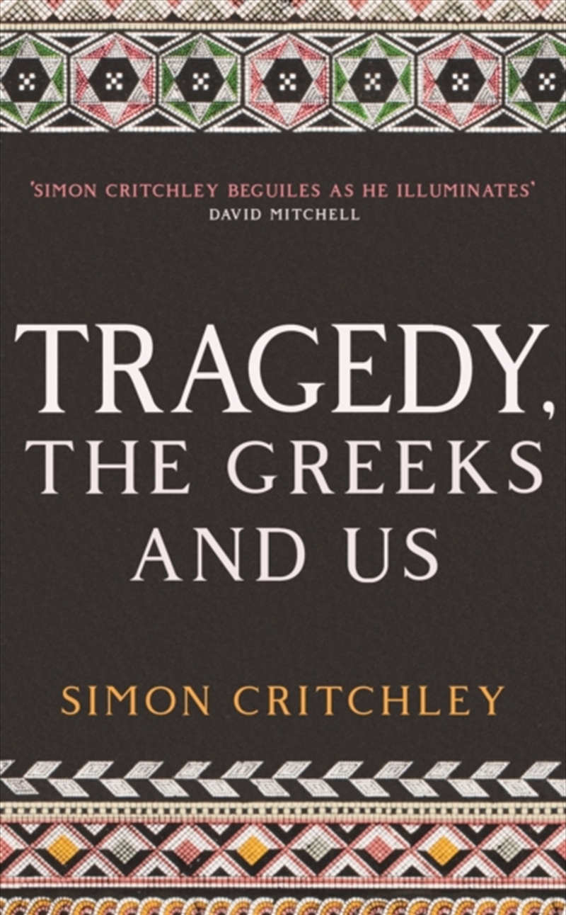Tragedy, The Greeks And Us/Product Detail/Reading