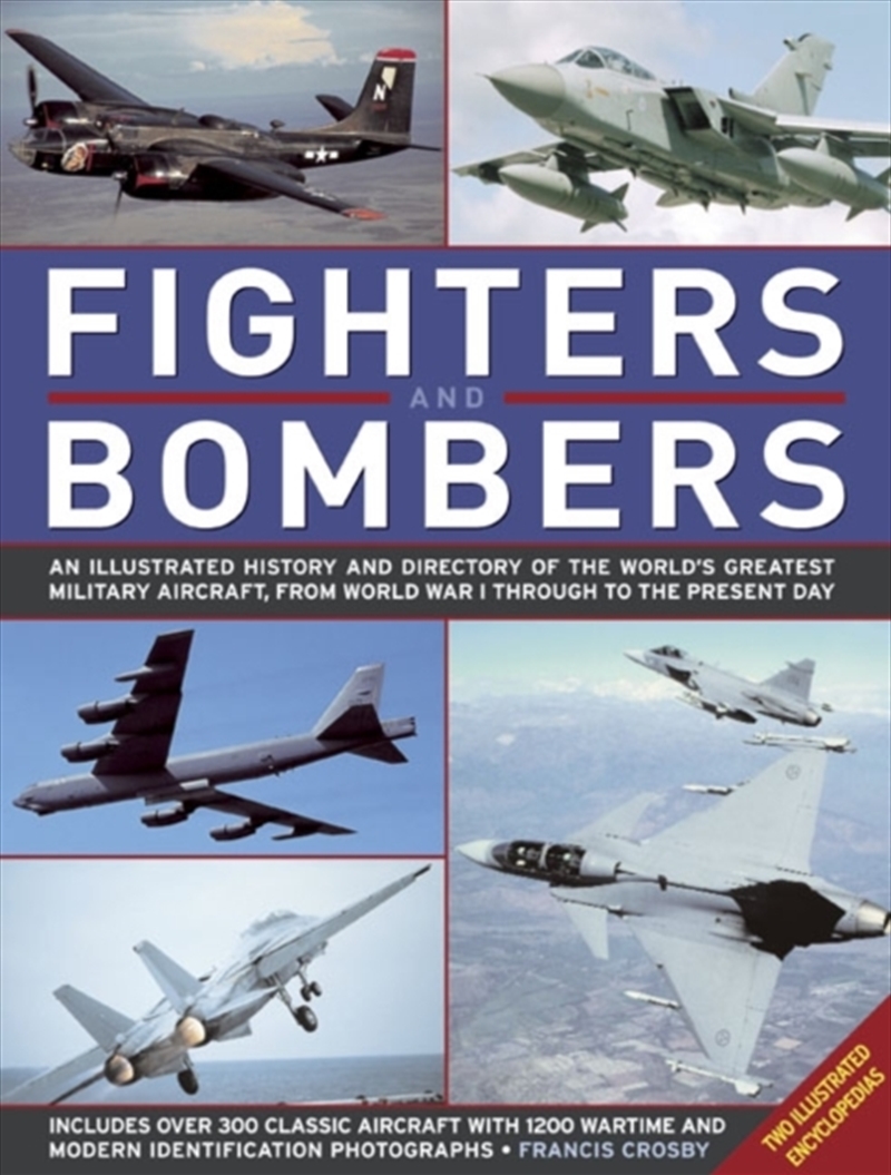 Fighters And Bombers: Two Illustrated Encyclopedias : A History And Directory Of The World's Greates/Product Detail/Military
