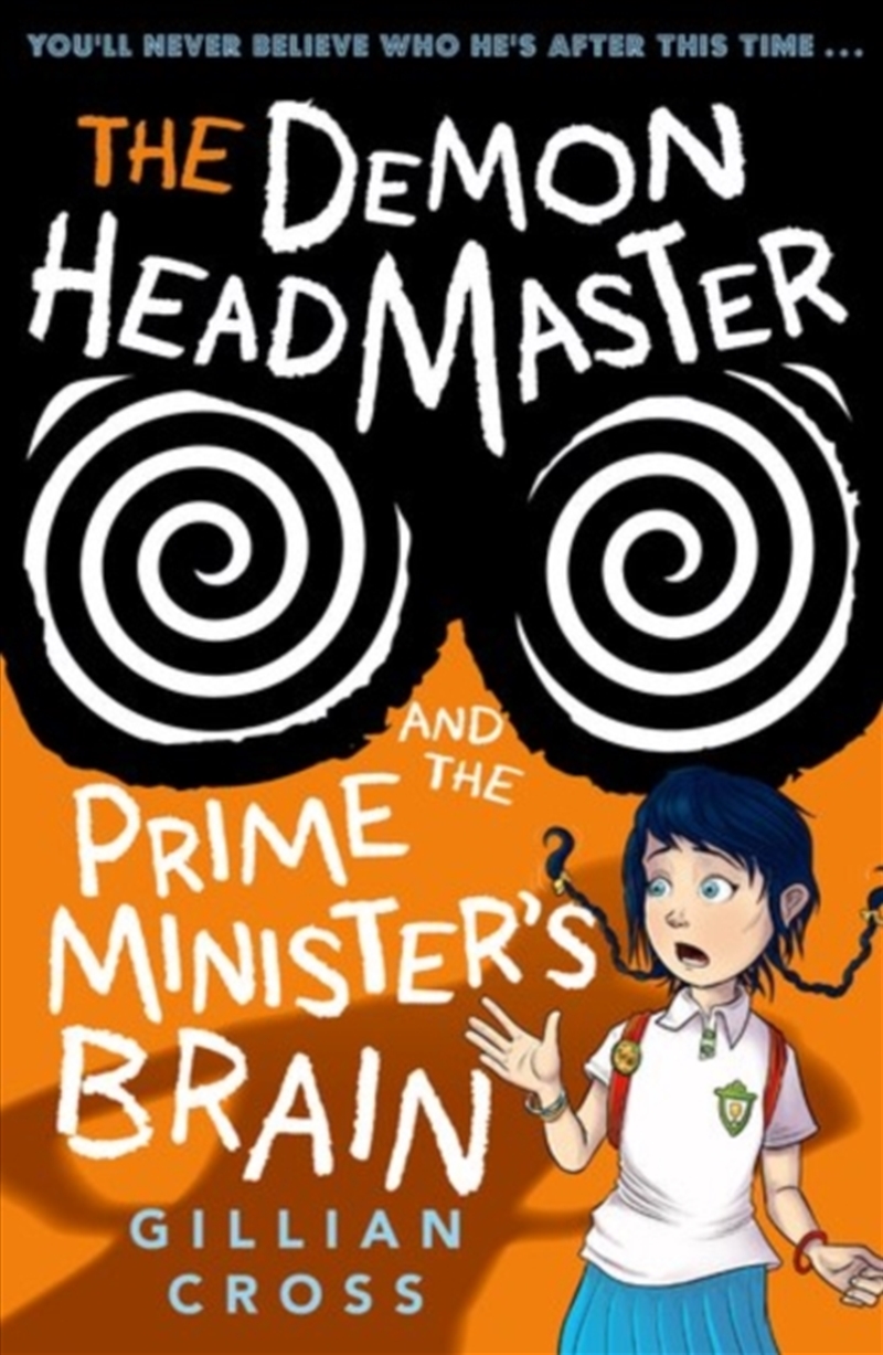The Demon Headmaster And The Prime Minister's Brain/Product Detail/Childrens Fiction Books