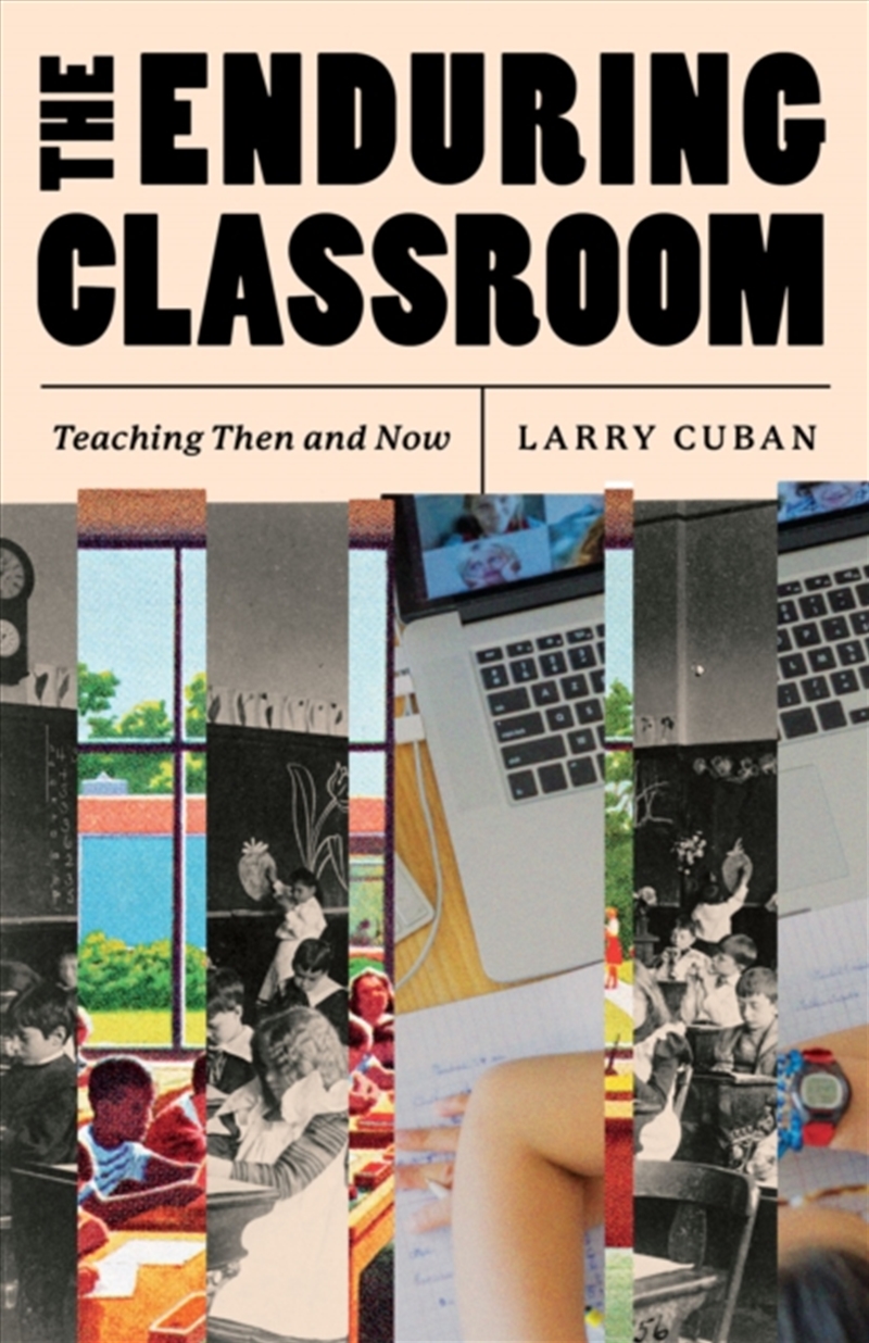 The Enduring Classroom : Teaching Then And Now/Product Detail/Teaching