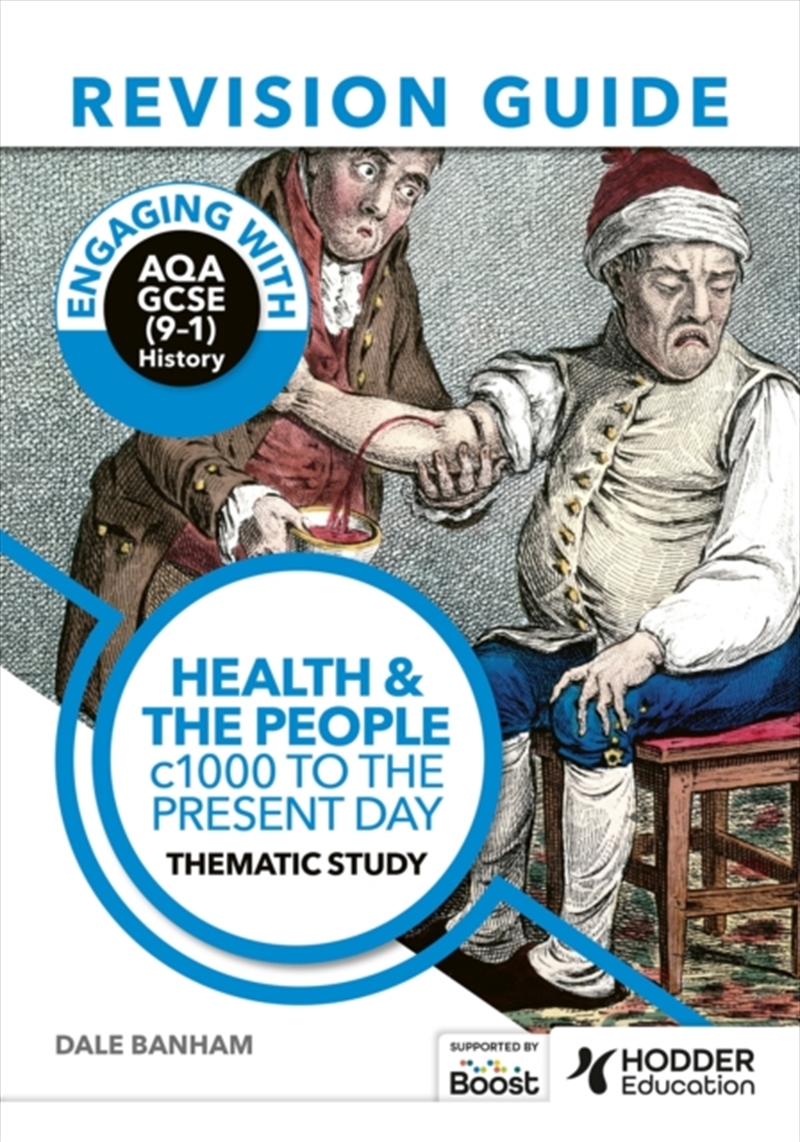 Engaging With Aqa Gcse (9–1) History Revision Guide: Health And The People, C1000 To The Present Day/Product Detail/History