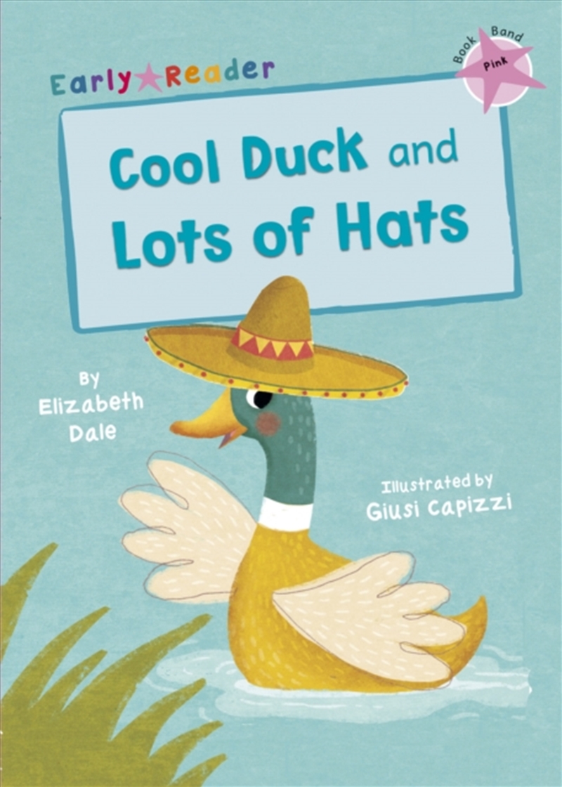 Cool Duck And Lots Of Hats : (Pink Early Reader)/Product Detail/Childrens Fiction Books