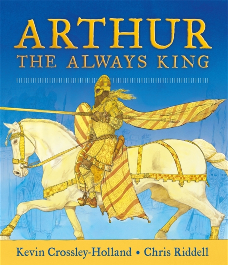 Arthur: The Always King/Product Detail/Childrens Fiction Books