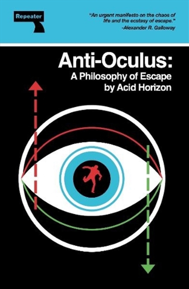 Anti-Oculus : A Philosophy Of Escape/Product Detail/Politics & Government