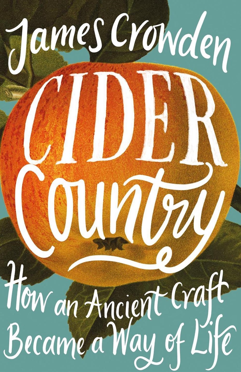 Cider Country : How An Ancient Craft Became A Way Of Life/Product Detail/History