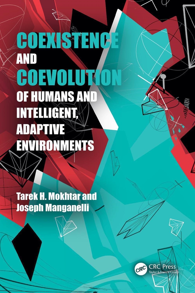 Coexistence And Coevolution Of Humans And Intelligent, Adaptive Environments/Product Detail/Reading