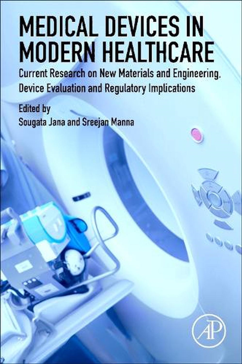 Medical Devices In Modern Healthcare : Current Research On New Materials And Engineering, Device Eva/Product Detail/Healthcare