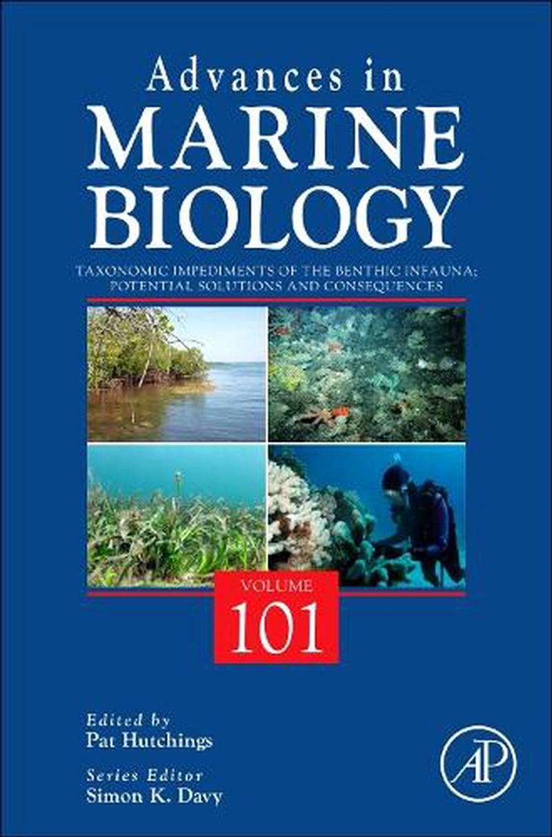 Taxonomic Impediments Of The Benthic Infauna; Potential Solutions And Consequences : Volume 101/Product Detail/Science